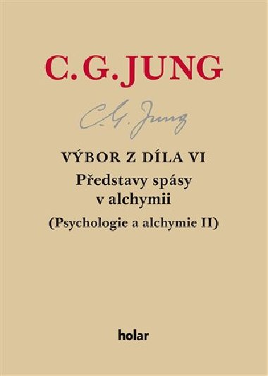 Vbor z dla VI. - Pedstavy spsy v alchymii (Psychologie a alchymie II.) - Carl Gustav Jung