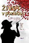 ivot v pozltku - Kdy se esk holka provd za mafina... - Marie Formkov; Ilona Golovleva
