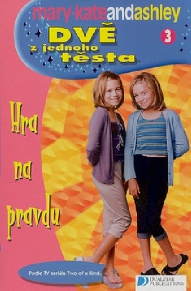 Dv z jednoho tsta 3 - Mary-Kate and Ashley Olsen