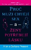 Pro mui chtj sex a eny potebuj lsku - Peasovi Allan a Barbara
