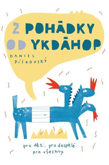 Z pohdky od ykdhop - Daniel Pskovsk