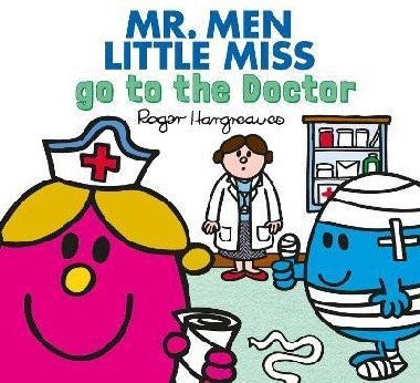 Mr. Men Little Miss go to the Doctor - Hargreaves Adam