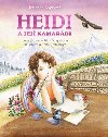 Heidi a jej kamardi - Johanna Spyriov; Jitka kpkov