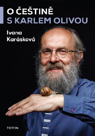 O češtině s Karlem Olivou - Ivana Karásková; Karel Oliva