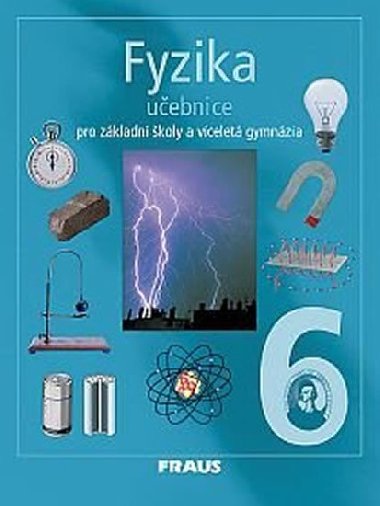 Fyzika 6 uebnice - Karel Rauner