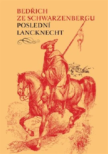 Posledn lancknecht - Bedich ze Schwarzenbergu