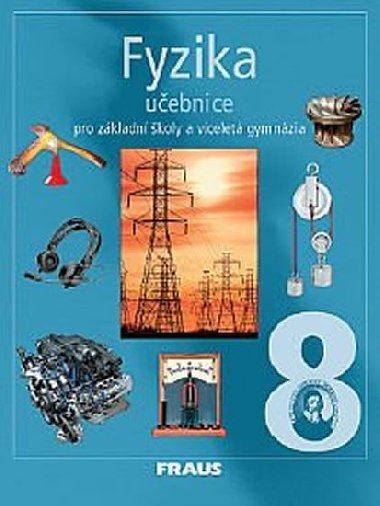 Fyzika 8 učebnice - Karel Rauner; Josef Petřík; Jitka Prokšová