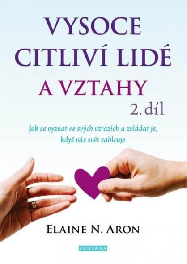 Vysoce citliv lid a vztahy 2.dl - Elaine N. Aron