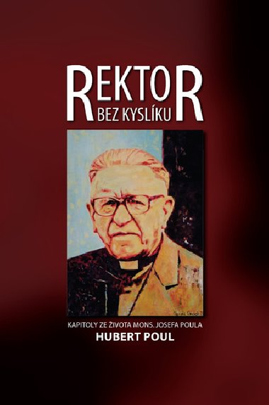 Rektor bez kyslku - Hubert Poul