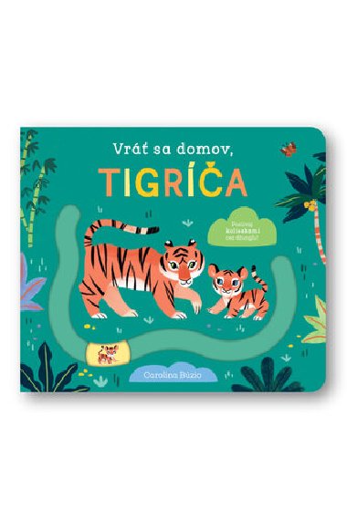 Vr sa domov, tigra - 