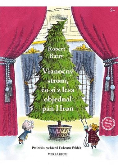 Vianon strom, o si z lesa objednal pn Hron - Robert Barry
