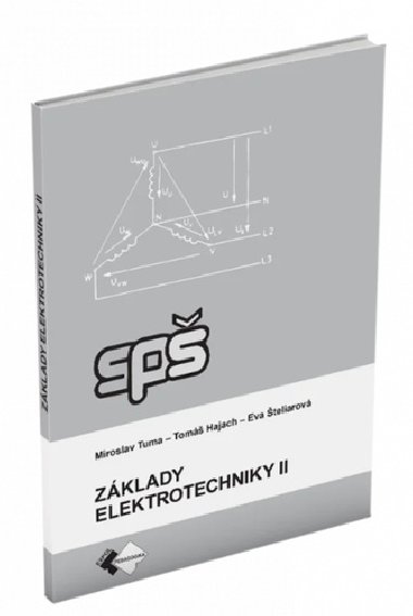 Zklady elektrotechniky II - Miroslav Tuma; Eva teliarov; Tom Hajach