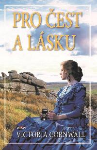 Pro čest a lásku - Victoria Cornwall