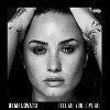 Tell Me You Love Me - Demi Lovato