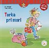 Terka pri mori - Liane Schneider; Eva Wenzel-Brger