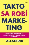 Takto sa rob marketing - Allan Dib