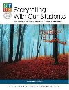 Storytelling With Our Students - neuveden