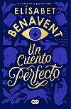 Un cuento perfecto - Benavent Elsabet