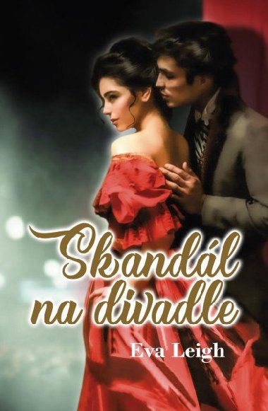 Skandl na divadle - Eva Leigh