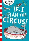 If I Ran The Circus - Dr. Seuss
