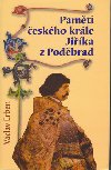Paměti českého krále jiříka z poděbrad - Václav Erben