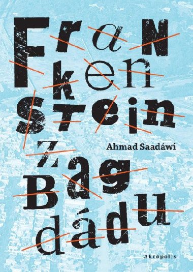 Frankenstein z Bagddu - Ahmed Saadawi