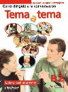 Tema a tema Niveau B2 Libro del alumno - Bautista Coto Vanessa, Ferr Turza Anna