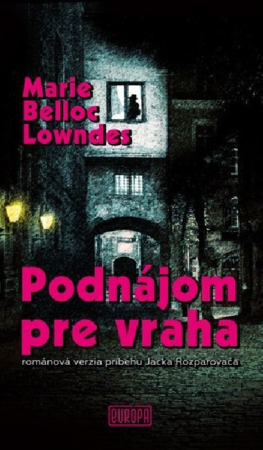 Podnjom pre vraha - Marie Belloc Lowndes