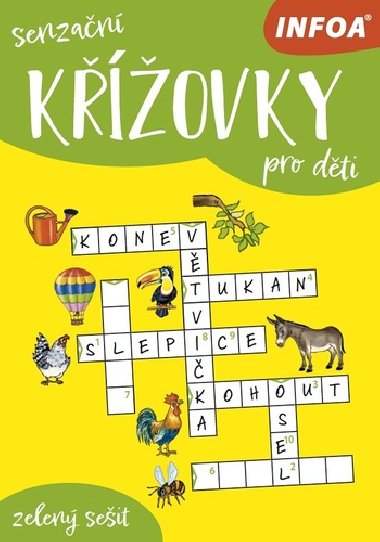 Senzační křížovky pro děti - zelený sešit - Infoa