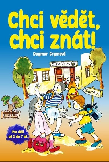 Chci vdt, chci znt! - Dagmar Grymov