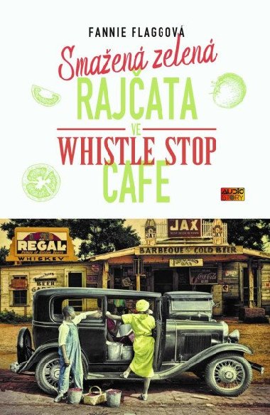 Smaen zelen rajata ve Whistle Stop Cafe - Fannie Flagg