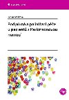 Podprn a paliativn pe u pacient s Parkinsonovou nemoc - Radka Kozkov