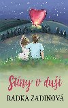 Stny v dui - Radka Zadinov