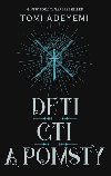 Deti cti a pomsty - Tomi Adeyemi