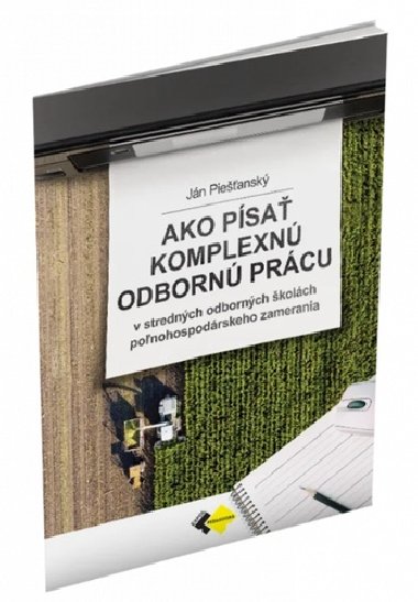 Ako psa komplexn odborn prcu - Jn Pieansk