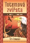 Totemov zvata - Duchovn a magick moc zvat - Ted Andrews