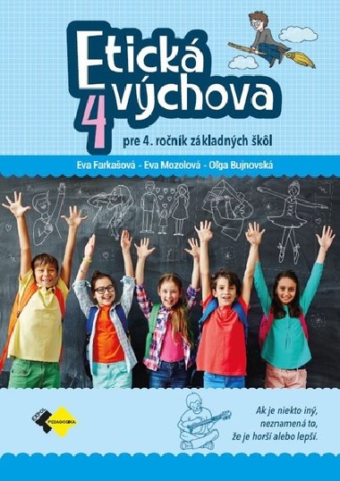 Etick vchova pre 4. ronk Z - Eva Farkaov; Eva Mozolov; Oga Bujnovsk