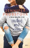 Miluj m vm - Jennifer Probstov