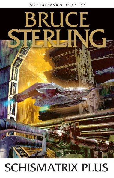 Schismatrix Plus - Bruce Sterling