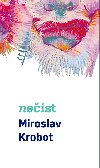 Miroslav Krobot: Nest - Miroslav Krobot