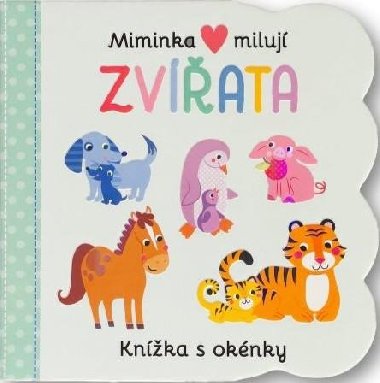 Miminka miluj Zvata - Knka s oknky - Svojtka
