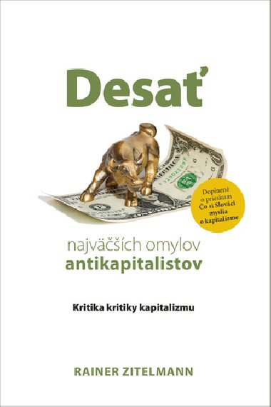 Desa najvch omylov antikapitalistov - Rainer Zitelmann