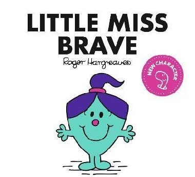 Little Miss Brave - Hargreaves Adam