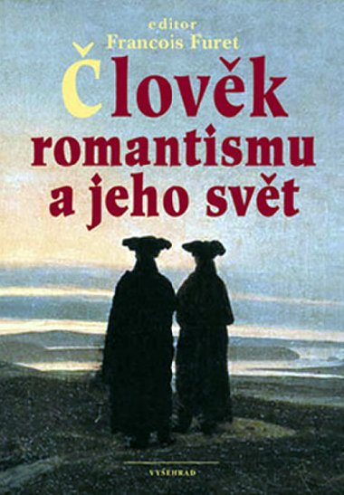 lovk romantismu a jeho svt - Francois Furet