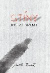 Stny mezi nmi - Martin Rousek