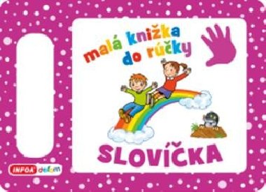 Mal knka do ruky - Slovka - neuveden