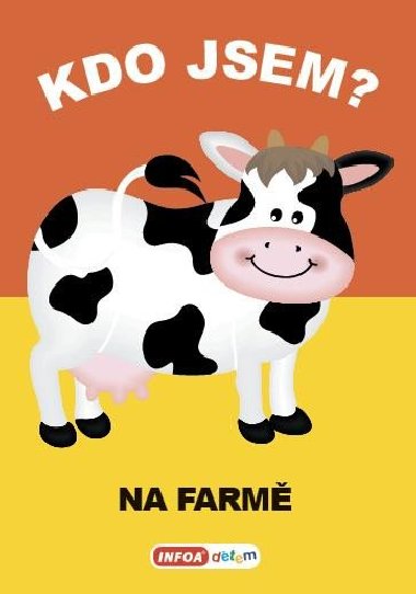 Kdo jsem? - Na farm - neuveden