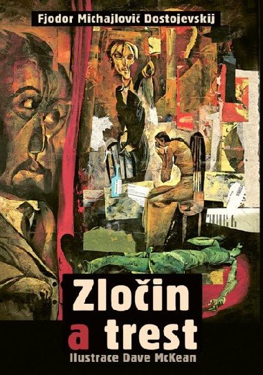 Zločin a trest - Fjodor Michajlovič Dostojevskij; Dave McKean