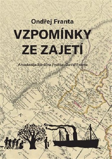 Vzpomnky ze zajet - Ondej Franta,Anastasija Iljinina Franta,David Franta