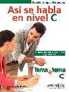 Tema a Tema C1: As se habla - pracovn seit - Bautista Coto Vanessa, Ferr Turza Anna